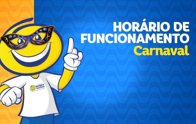 Horário de funcionamento - Carnaval